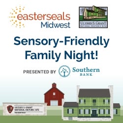 Sensory-Friendly Family Night at the Ulysses S Grant Historic Site