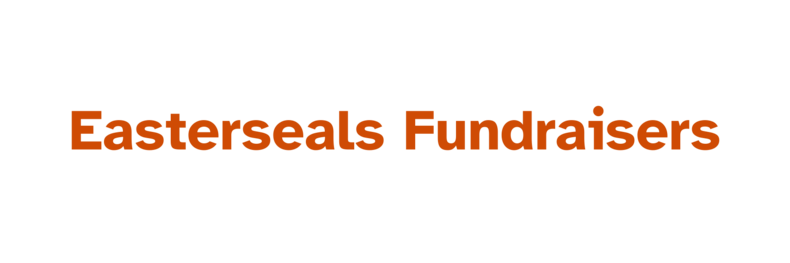 Easterseals Fundraisers