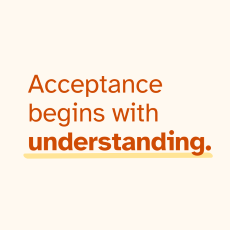 Graphic that says: Acceptance Begins with Understanding